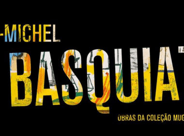 Jean-Michel Basquiat – Obras da Coleção Mugrabi