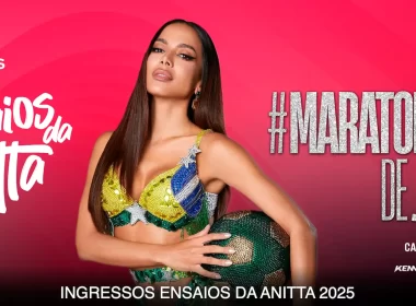 Começa a Venda de Ingressos para os Ensaios da Anitta